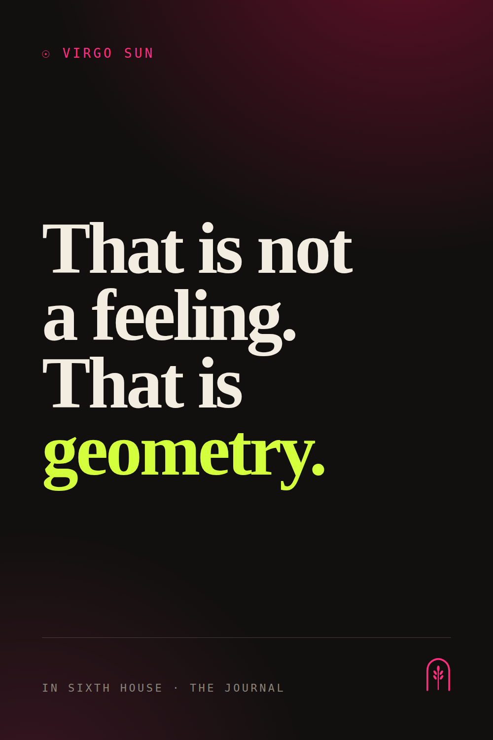 That is not a feeling. Pin graphic for In Sixth House.