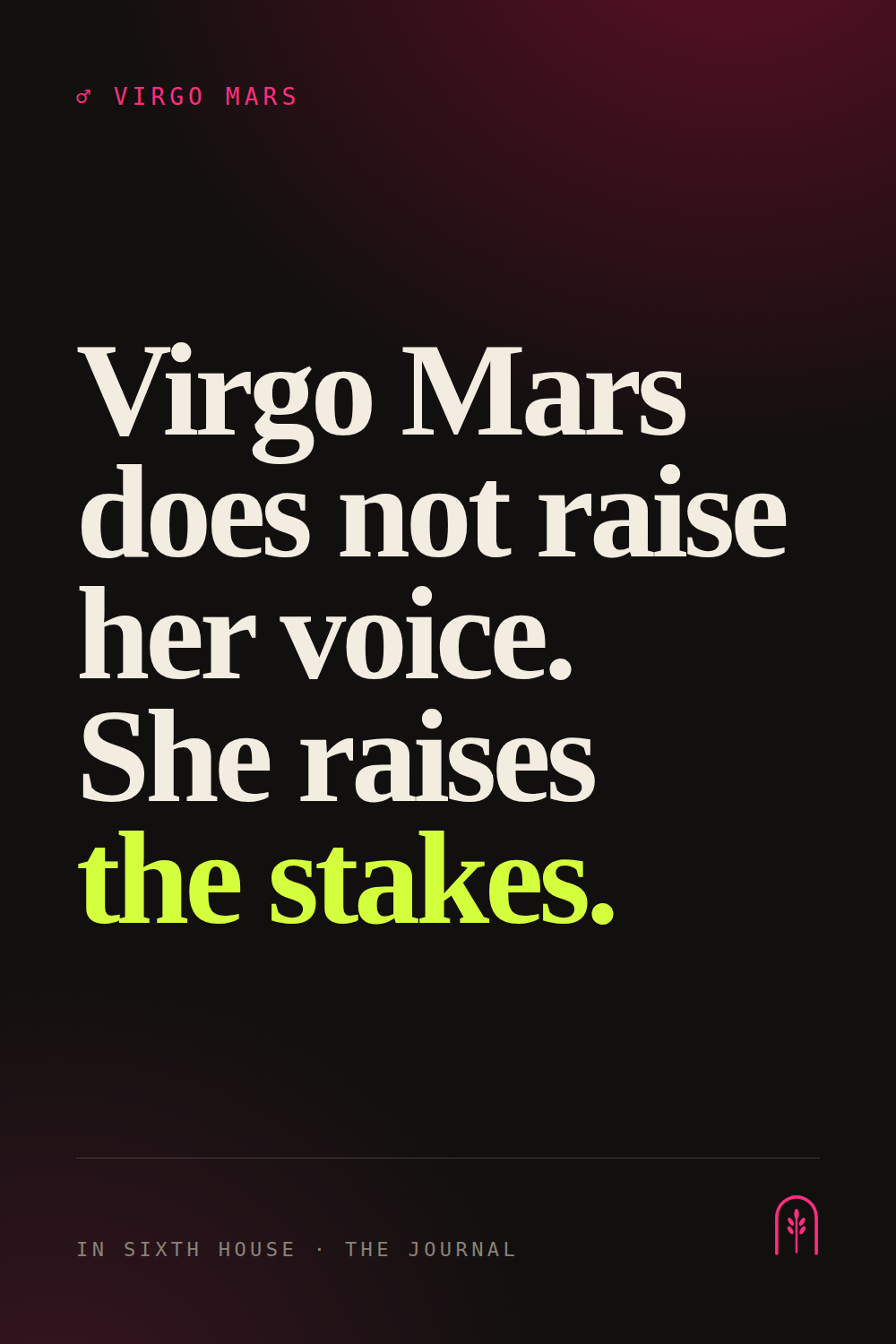 Virgo Mars does not raise Pin graphic for In Sixth House.