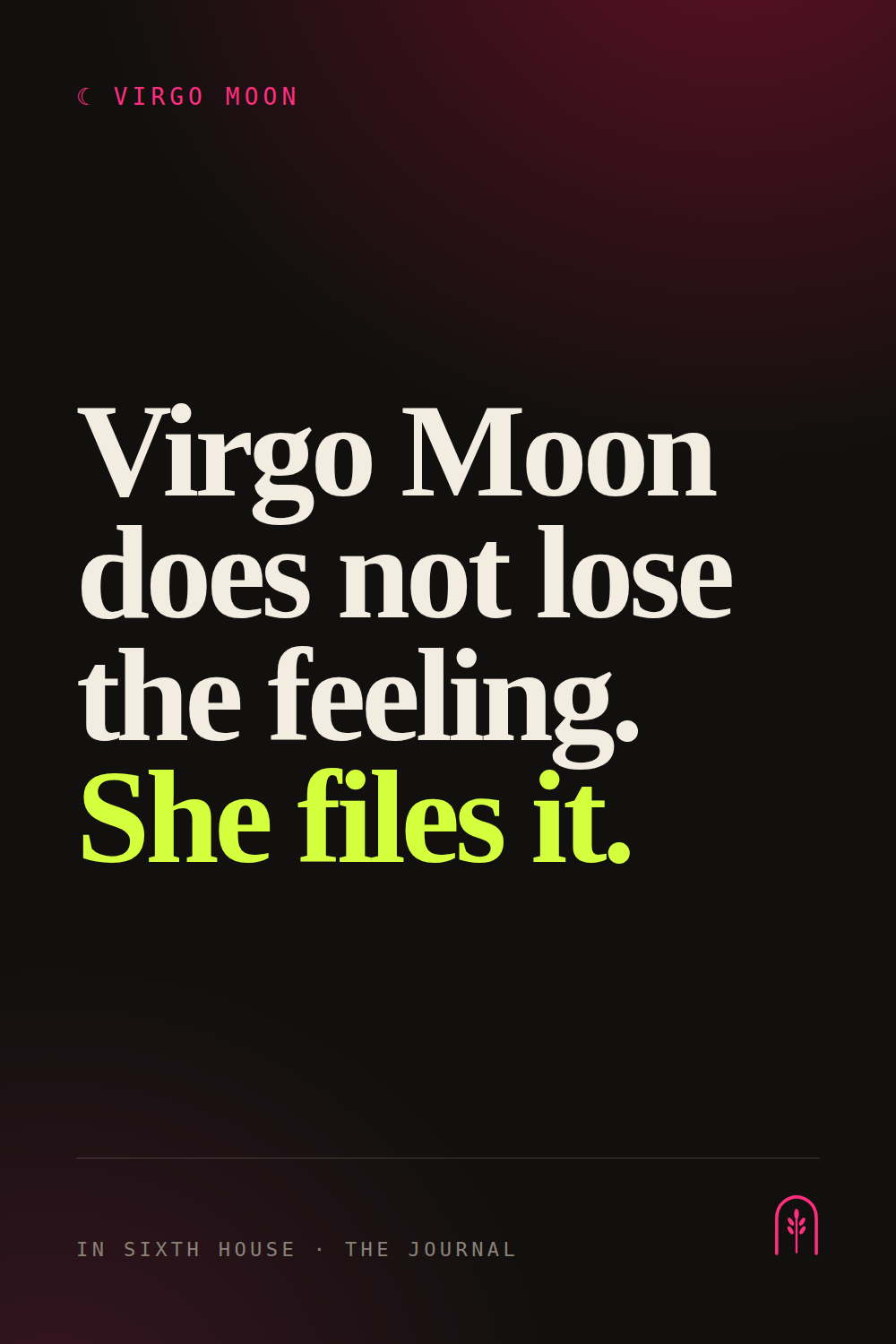 Virgo Moon does not lose Pin graphic for In Sixth House.